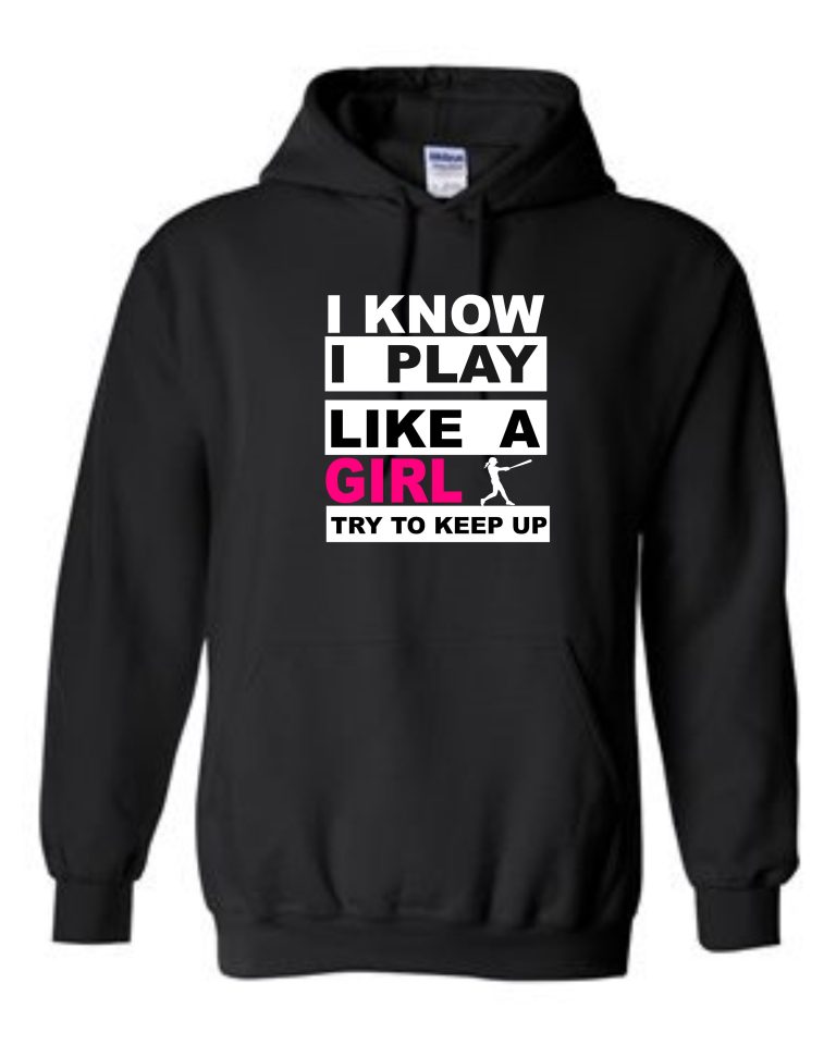 sweatshirt-i-know-i-play-like-a-girl-keep-up-soccer-or-softball-your