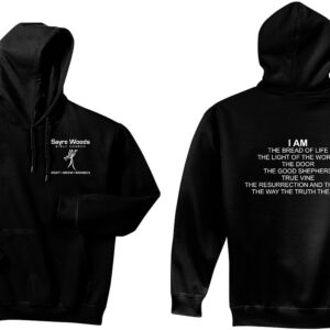 Sayre Woods Bible Church - I am Hoodie Sweatshirt
