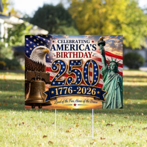Celebrate the USA - 250th Anniversary/Birthday Yard Sign